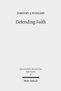 Cover: Defending Faith - Mohr Siebeck