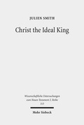 Abbildung von: Christ the Ideal King - Mohr Siebeck