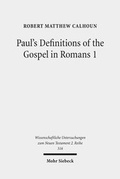 Abbildung von: Paul's Definitions of the Gospel in Romans 1 - Mohr Siebeck