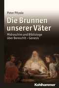 Cover: Die Brunnen unserer V&auml;ter - Kohlhammer