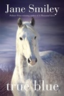 Cover: True Blue - Knopf Books for Young Readers