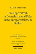 Abbildung von: Umweltprivatrecht in Deutschland und Polen unter europarechtlichem Einfluss - Mohr Siebeck
