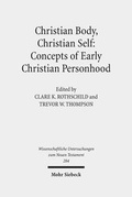 Abbildung von: Christian Body, Christian Self: Concepts of Early Christian Personhood - Mohr Siebeck