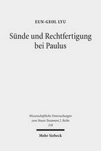 Abbildung von: Suende und Rechtfertigung bei Paulus - Mohr Siebeck