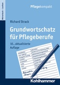 Cover: Grundwortschatz f&uuml;r Pflegeberufe - Kohlhammer