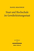 Cover: Staat und Hochschule im Gew&auml;hrleistungsstaat - Mohr Siebeck