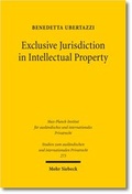 Cover: Exclusive Jurisdiction in Intellectual Property - Mohr Siebeck