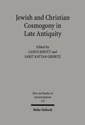Cover: Jewish and Christian Cosmogony in Late Antiquity - Mohr Siebeck