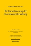 Abbildung von: Die Europaeisierung der Abschlussprueferhaftung - Mohr Siebeck