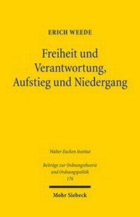 Abbildung von: Freiheit und Verantwortung, Aufstieg und Niedergang - Mohr Siebeck