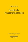 Cover: Europ&auml;ische Versammlungsfreiheit - Mohr Siebeck