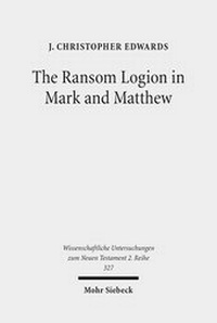 Abbildung von: The Ransom Logion in Mark and Matthew - Mohr Siebeck
