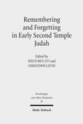 Cover: Remembering and Forgetting in Early Second Temple Judah - Mohr Siebeck