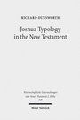 Cover: Joshua Typology in the New Testament - Mohr Siebeck