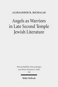 Abbildung von: Angels as Warriors in Late Second Temple Jewish Literature - Mohr Siebeck