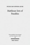 Abbildung von: Matthean Sets of Parables - Mohr Siebeck