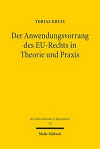 Abbildung von: Der Anwendungsvorrang des EU-Rechts in Theorie und Praxis - Mohr Siebeck