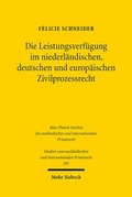 Abbildung von: Die Leistungsverfuegung im niederlaendischen, deutschen und europaeischen Zivilprozessrecht - Mohr Siebeck