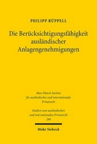 Abbildung von: Die Beruecksichtigungsfaehigkeit auslaendischer Anlagengenehmigungen - Mohr Siebeck
