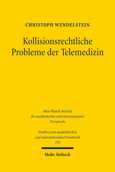 Abbildung von: Kollisionsrechtliche Probleme der Telemedizin - Mohr Siebeck