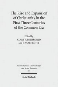 Abbildung von: The Rise and Expansion of Christianity in the First Three Centuries of the Common Era - Mohr Siebeck
