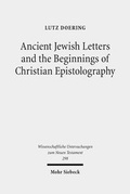 Abbildung von: Ancient Jewish Letters and the Beginnings of Christian Epistolography - Mohr Siebeck
