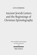 Cover: Ancient Jewish Letters and the Beginnings of Christian Epistolography - Mohr Siebeck