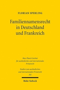 Abbildung von: Familiennamensrecht in Deutschland und Frankreich - Mohr Siebeck