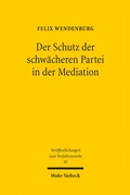 Abbildung von: Der Schutz der schwächeren Partei in der Mediation - Mohr Siebeck