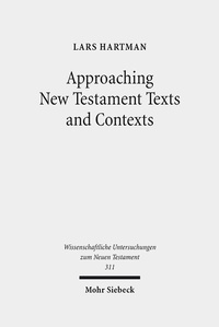 Abbildung von: Approaching New Testament Texts and Contexts - Mohr Siebeck