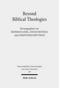 Abbildung von: Beyond Biblical Theologies - Mohr Siebeck