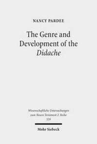 Abbildung von: The Genre and Development of the Didache - Mohr Siebeck