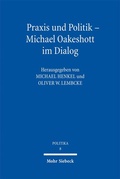 Cover: Praxis und Politik - Michael Oakeshott im Dialog - Mohr Siebeck