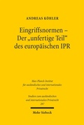 Cover: Eingriffsnormen - Der "unfertige Teil" des europ&auml;ischen IPR - Mohr Siebeck