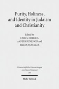 Abbildung von: Purity, Holiness, and Identity in Judaism and Christianity - Mohr Siebeck