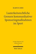 Cover: Lauterkeitsrechtliche Grenzen kommunikativer Sponsoringma&szlig;nahmen im Sport - Mohr Siebeck