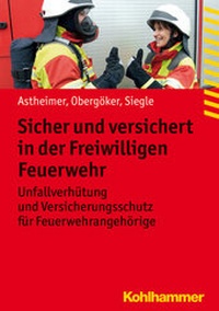 Abbildung von: Sicher und versichert in der Freiwilligen Feuerwehr - Kohlhammer