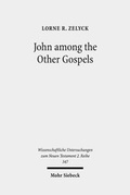 Abbildung von: John among the Other Gospels - Mohr Siebeck