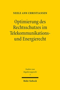 Abbildung von: Optimierung des Rechtsschutzes im Telekommunikations- und Energierecht - Mohr Siebeck