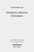 Abbildung von: Matthaeus Adversus Christianos - Mohr Siebeck