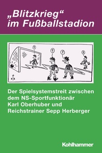 Abbildung von: "Blitzkrieg" im Fußballstadion - Kohlhammer