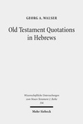 Abbildung von: Old Testament Quotations in Hebrews - Mohr Siebeck