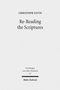 Cover: Re-Reading the Scriptures - Mohr Siebeck