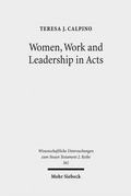 Abbildung von: Women, Work and Leadership in Acts - Mohr Siebeck
