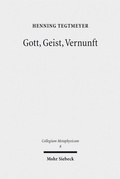 Cover: Gott, Geist, Vernunft - Mohr Siebeck