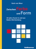 Cover: Zwischen Farbe und Form - Kohlhammer