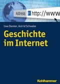 Cover: Geschichte im Internet - Kohlhammer