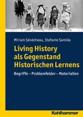 Cover: Living History als Gegenstand Historischen Lernens - Kohlhammer