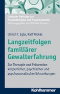 Cover: Langzeitfolgen famili&auml;rer Gewalterfahrung - Kohlhammer