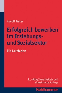 Abbildung von: Erfolgreich bewerben im Erziehungs- und Sozialsektor - Kohlhammer